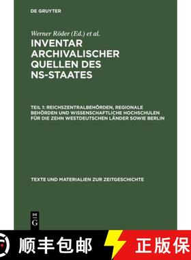 预订 Inventar archivalischer Quellen des NS-Staates, Teil 1, Reichszentralbehörden, regionale Behör... [9783598108617]