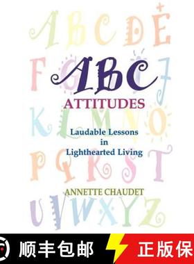 【3-4周达】ABC Attitudes, Laudable Lessons in Lighthearted Living [9781932636772]