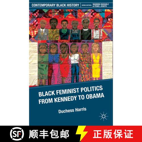 【3-4周达】Black Feminist Politics from Kennedy to Clinton [9780230112551]