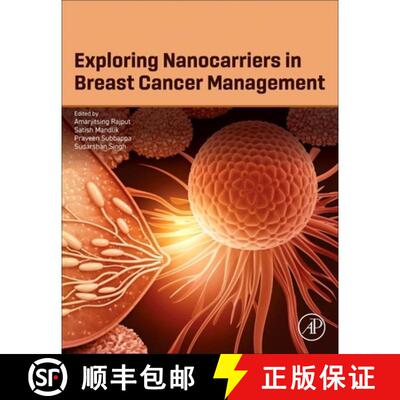 预订 Exploring Nanocarriers in Breast Cancer Management [9780443438264]