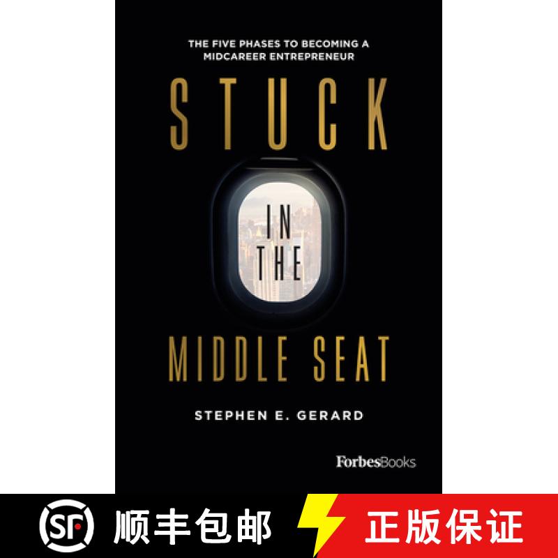【3-4周达】Stuck In The Middle Seat : The Five Phases To Becoming A Midcareer Entrepreneur [9781950863471]