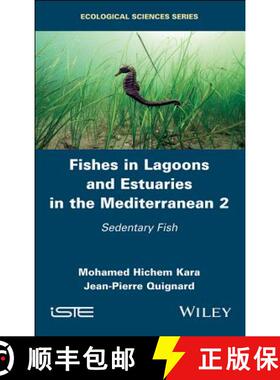 【3-4周达】Fishes In Lagoons And Estuaries In The Mediterranean 2 - Sedentary Fish [Wiley生命科学] [9781786302458]