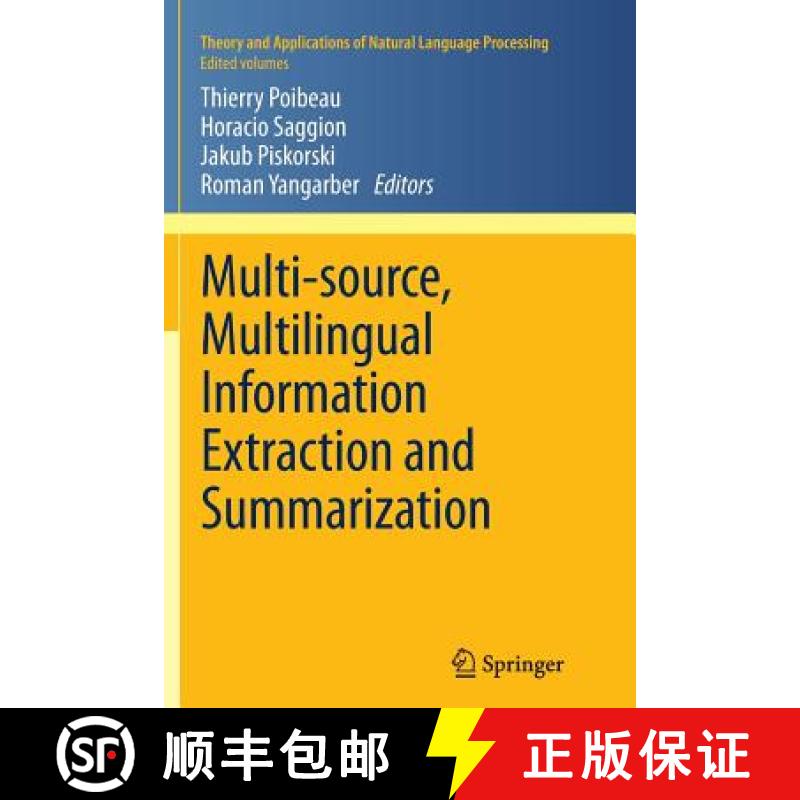 【3-4周达】Multi-Source, Multilingual Information Extraction and Summarization [9783642430909]