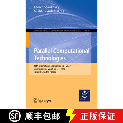 【3-4周达】Parallel Computational Technologies : 16th International Conference, PCT 2022, Dubna, Russ... [9783031116223]