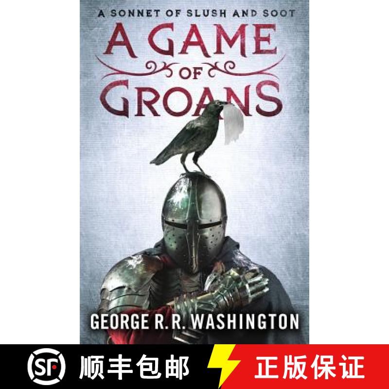 【3-4周达】A Game of Groans: A Sonnet of Slush and Soot [9781250011268]