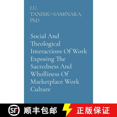 【3-4周达】Social And Theological Interactions Of Work Exposing The Sacredness And Wholliness Of Mark... [9781088182611]