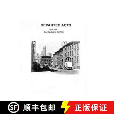 【3-4周达】Departed Acts: a novel by Barbara Griffith [9780692558683]
