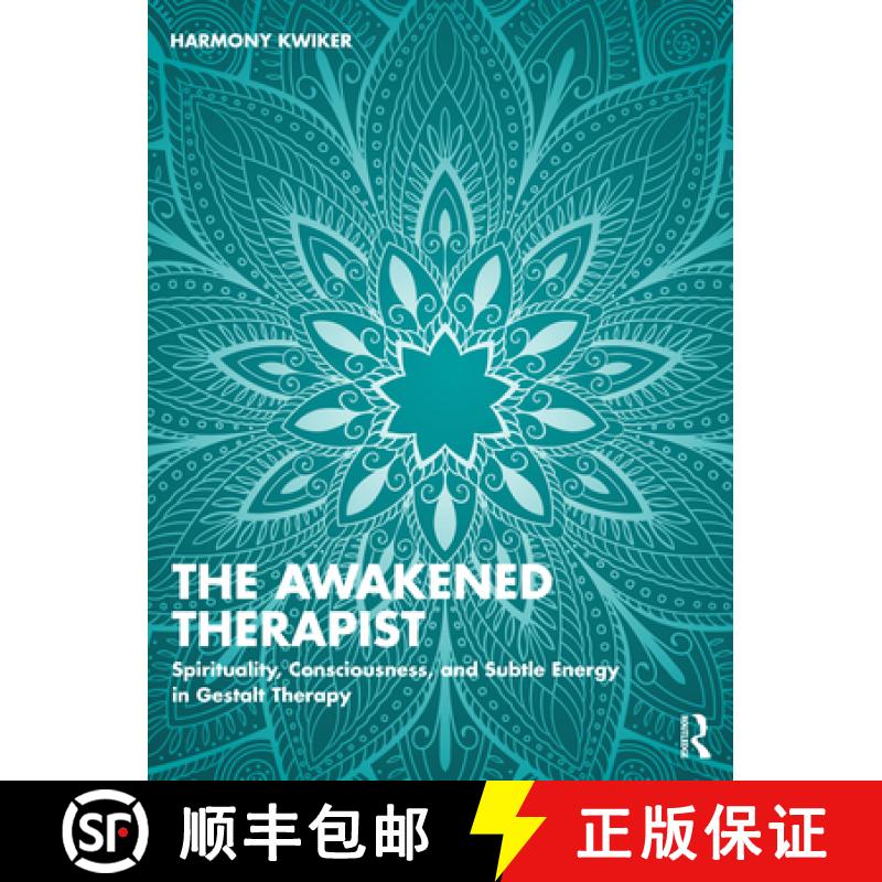 【3-4周达】The Awakened Therapist: Spirituality, Consciousness, and Subtle Energy in Gestalt Therapy [9781032862378]