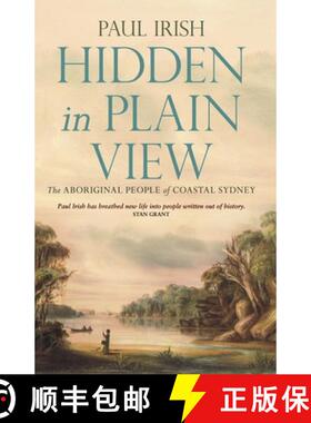 【3-4周达】Hidden in Plain View – The Aboriginal people of Coastal Sydney [9781742235110]
