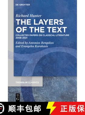 【3-4周达】The Layers of the Text: Collected Papers on Classical Literature 2008-2021 [9783110747560]