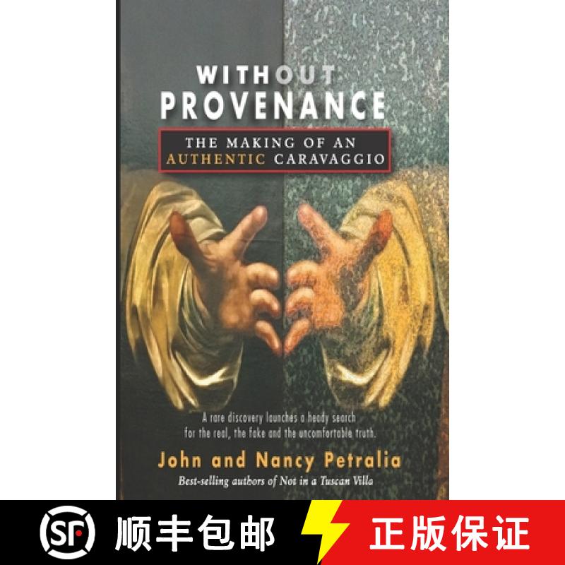 【3-4周达】Without Provenance: The Making of an Authentic Caravaggio [9798987979105]