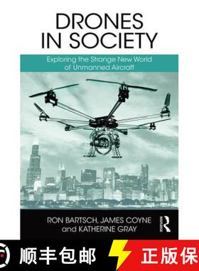 【3-4周达】Drones in Society: Exploring the strange new world of unmanned aircraft [9781138221574]
