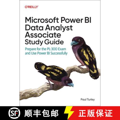 【3-4周达】Microsoft Power Bi Data Analyst Associate Study Guide: Prepare for the Pl-300 Exam and App... [9781098175283]