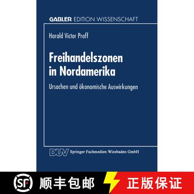 【3-4周达】Freihandelszonen in Nordamerika : Ursachen und ökonomische Auswirkungen [9783824460403]