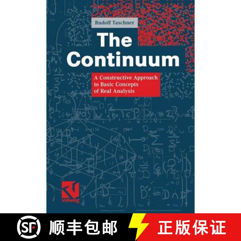 【3-4周达】The Continuum : A Constructive Approach to Basic Concepts of Real Analysis [9783322820389]