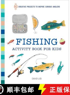 预订 Fishing Activity Book for Kids: 50 Creative Projects to Inspire Curious Anglers [9781648768927]