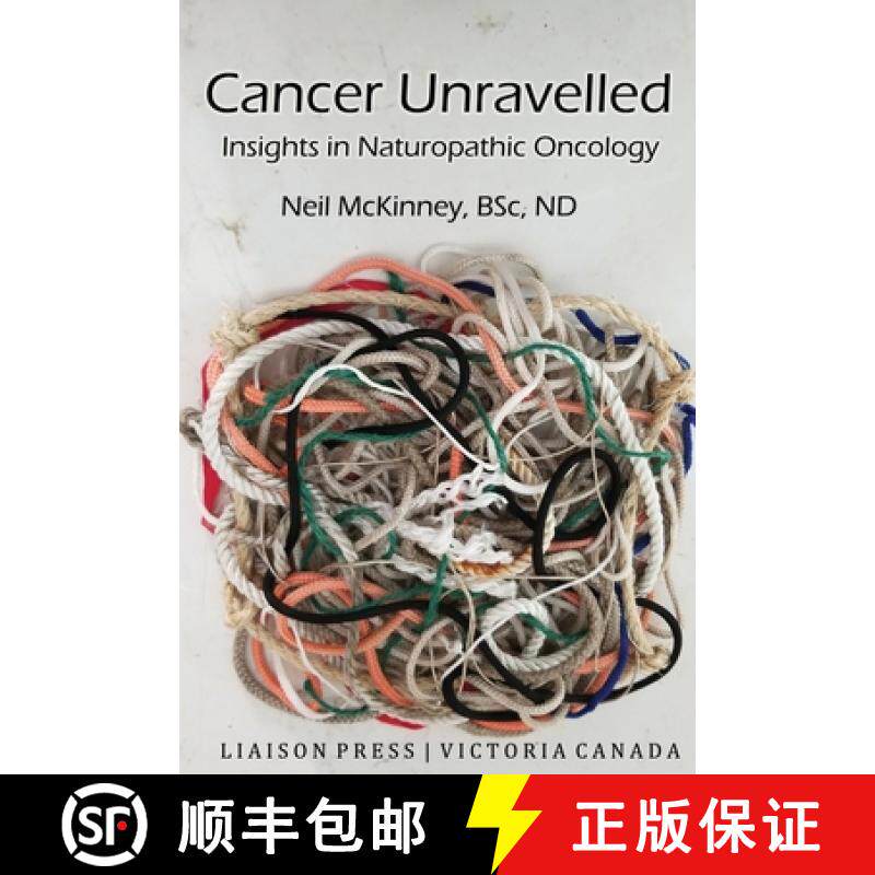 【3-4周达】Cancer Unravelled: Insights in Naturopathic Oncology [9781926946177]