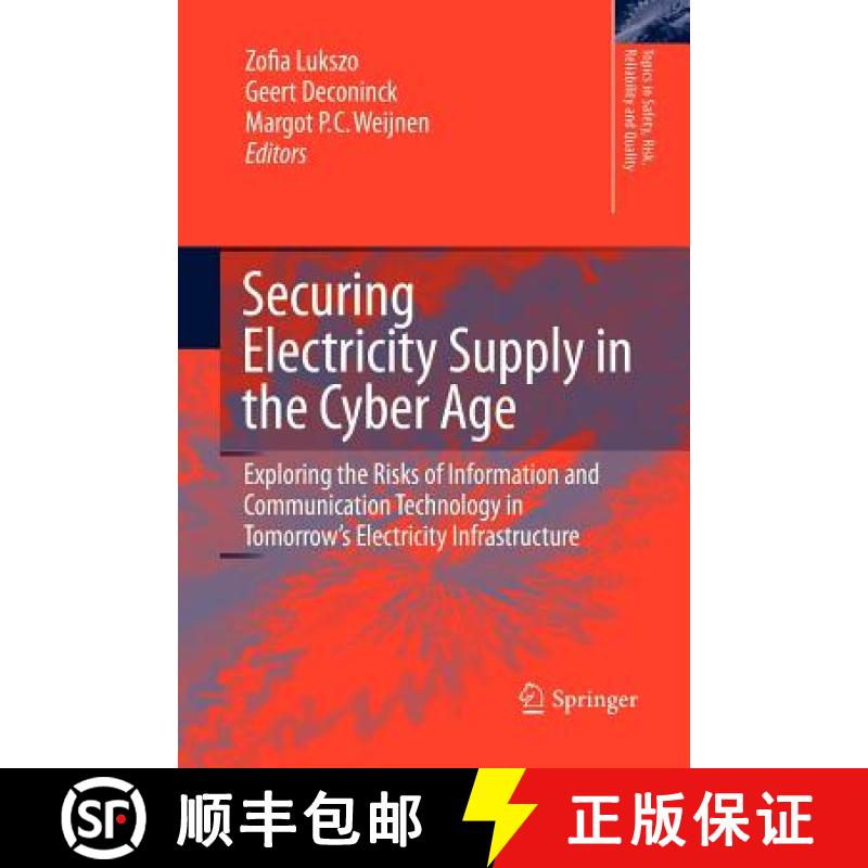 【3-4周达】Securing Electricity Supply in the Cyber Age: Exploring the Risks of Information and Commu... [9789400731561]