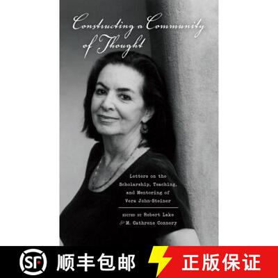 【3-4周达】精装 Constructing a Community of Thought : Letters on the Scholarship, Teaching, and Mento... [9781433119170]