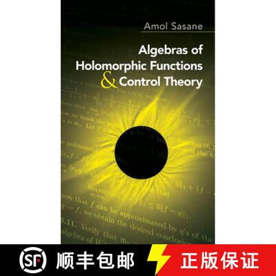 预订 Algebras of Holomorphic Functions and Control Theory [9780486474656]