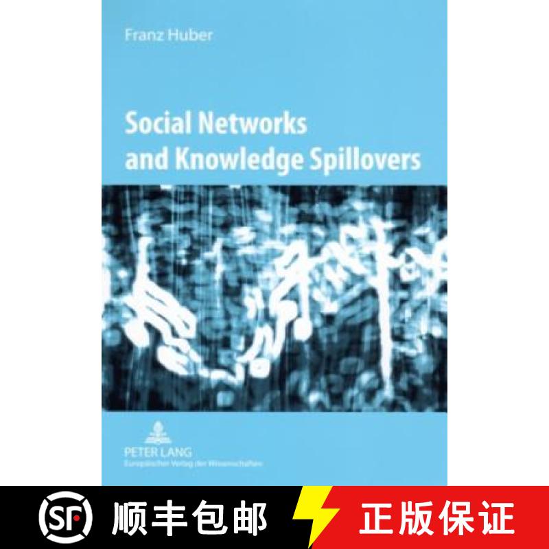 预订 Social Networks and Knowledge Spillovers : Networked Knowledge Workers and Localised Knowledge S... [9783631556313]
