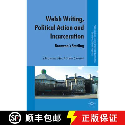 【3-4周达】Welsh Writing, Political Action and Incarceration : Branwen's Starling (1st ed. 2013) (1st... [9781349348701]