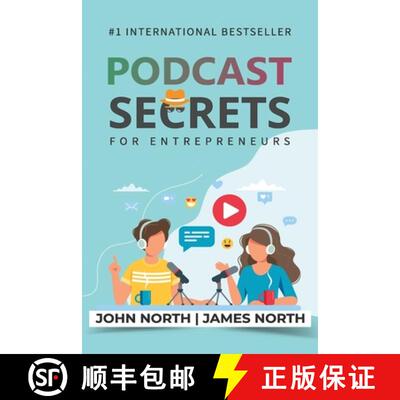 【3-4周达】Podcast Secrets for Entrepreneurs: The 5 Step Blueprint to Crafting, Developing, and Monet... [9781923223417]