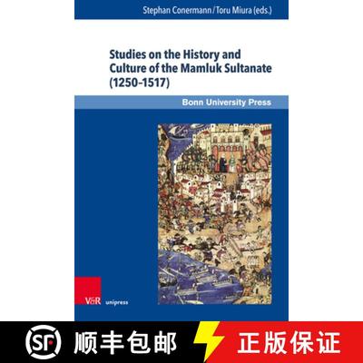 【3-4周达】Studies on the History and Culture of the Mamluk Sultanate (1250-1517) [9783847110316]