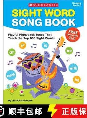 【3-4周达】Sight Word Song Book: Playful Piggyback Tunes That Teach the Top 100 Sight Words [9781338317091]