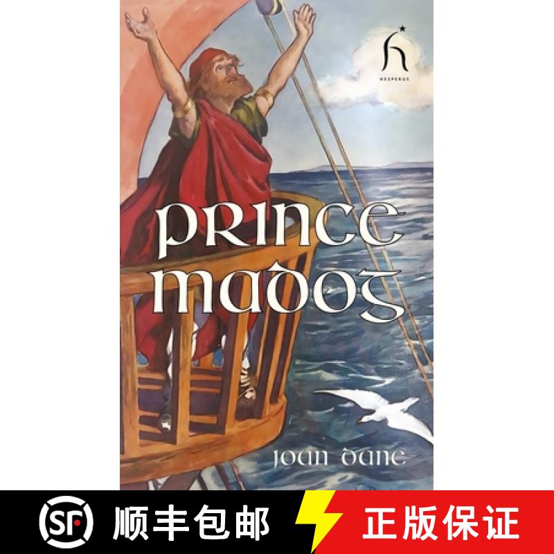 【2-3周达】Prince Madog: Discoverer of America; A Legendary Story [9781843919308]