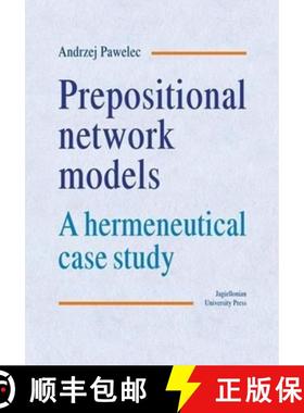【3-4周达】Prepositional Network Models – A Hermeneutical Case Study [9788323328681]