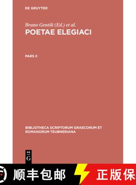 【3-4周达】Poetarum Elegiacorum Testimonia Et Fragmenta: Part II, 2nd Revised Edition [9783598717024]