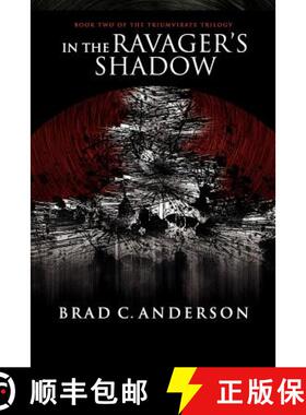 【3-4周达】In the Ravager's Shadow: Book Two of the Triumvirate Trilogy [9781300462453]