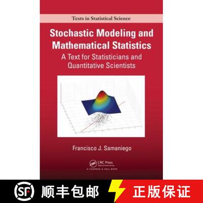 【3-4周达】精装 Stochastic Modeling and Mathematical Statistics: A Text for Statisticians and Quantit... [9781466560468]