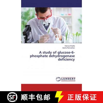 预订 A study of glucose-6-phosphate dehydrogenase deficiency [9786200569837]