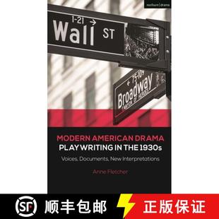 Drama 9781350215481 Voices Modern American Documents Playwriting Interpretations 预订 the New 1930s