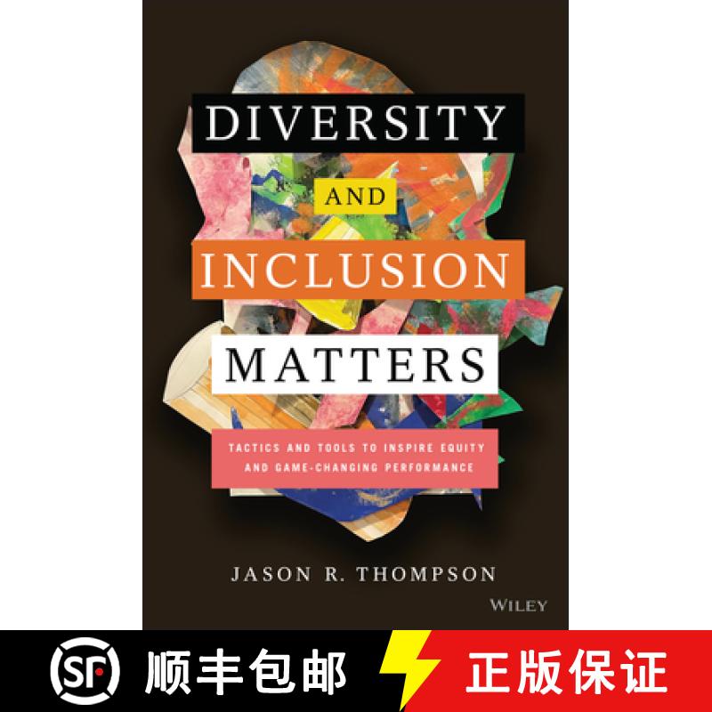 【3-4周达】Diversity and Inclusion Matters: Tactics and Tools to Inspire Equity and Game-Changing Per... [9781119799535]