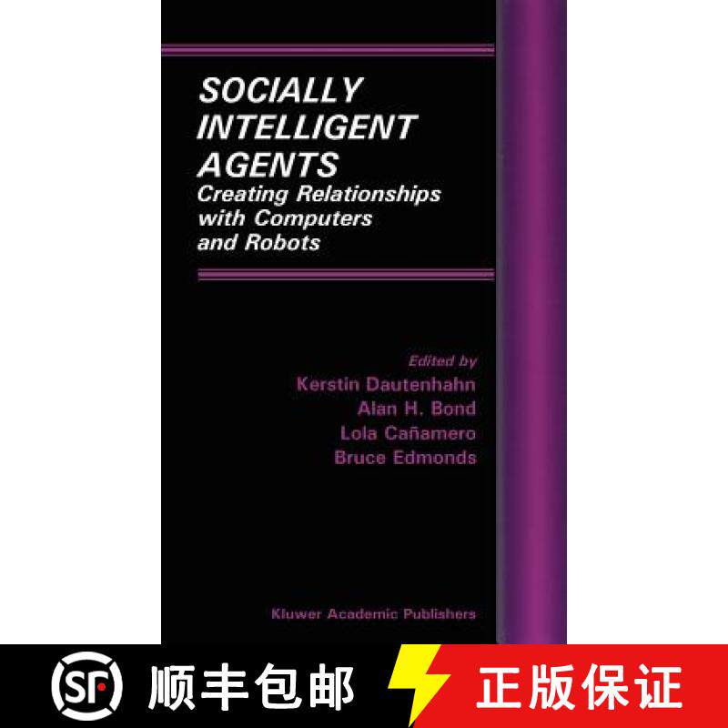 【3-4周达】Socially Intelligent Agents : Creating Relationships with Computers and Robots [9781402070570]
