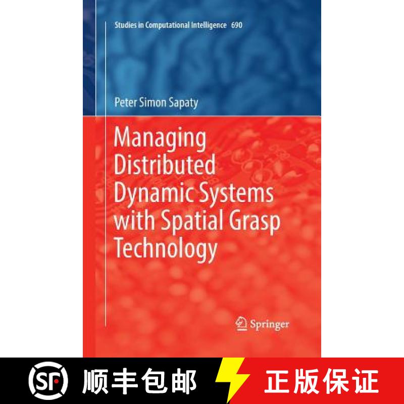 【4周达】Managing Distributed Dynamic Systems with Spatial Grasp Technology [9783319844053]