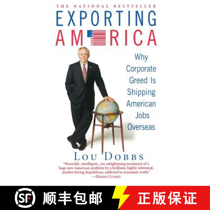 【3-4周达】Exporting America: Why Corporate Greed Is Shipping American Jobs Overseas [9780446695091]