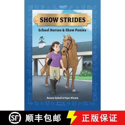 Show Strides Vol. 1: School Horses & Show Ponies Volume 1 [9781524887957]