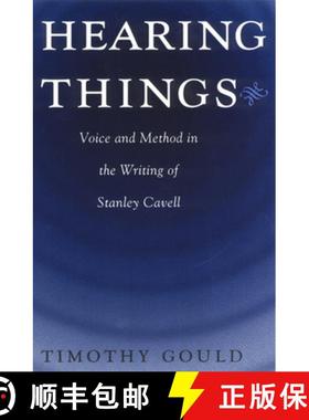 【3-4周达】Hearing Things: Voice and Method in the Writing of Stanley Cavell [9780226305639]