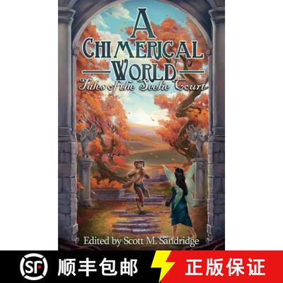 【3-4周达】A Chimerical World: Tales of the Seelie Court [9781937929473]