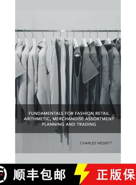【3-4周达】Fundamentals for Fashion Retail Arithmetic, Merchandise Assortment Planning and Trading [9798224066001]