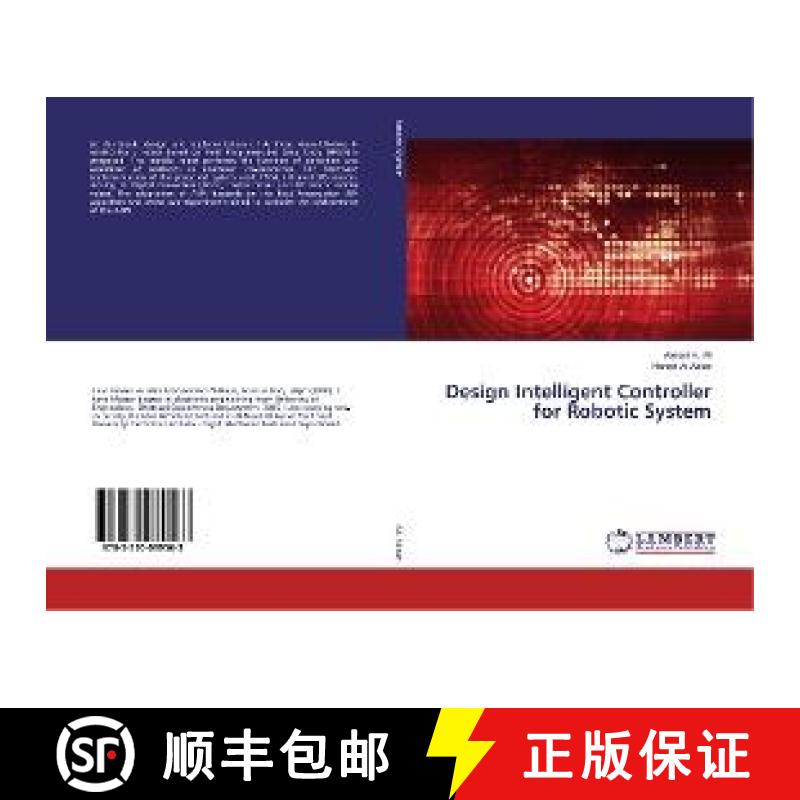 预订 Design Intelligent Controller for Robotic System [9783330089563]