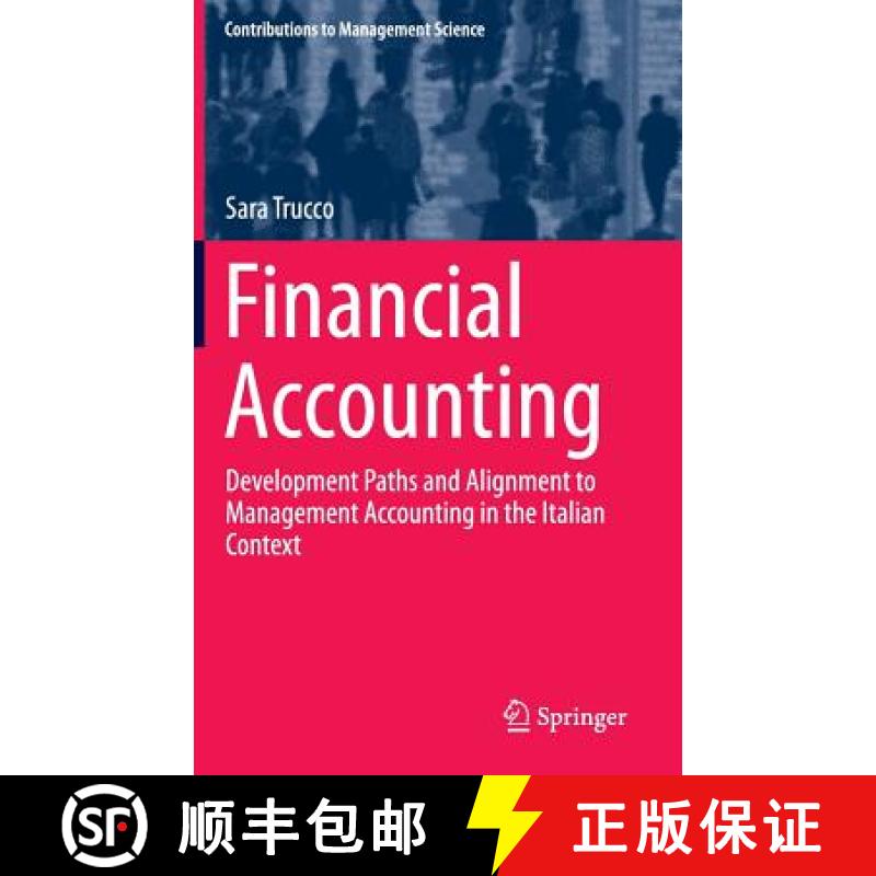 【3-4周达】Financial Accounting : Development Paths and Alignment to Management Accounting in the Ita... [9783319187228]