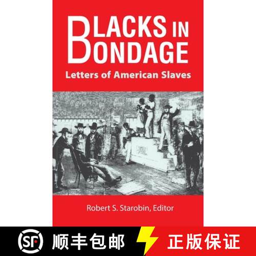【3-4周达】Blacks in Bondage: Letters of American Slaves [9780910129879]