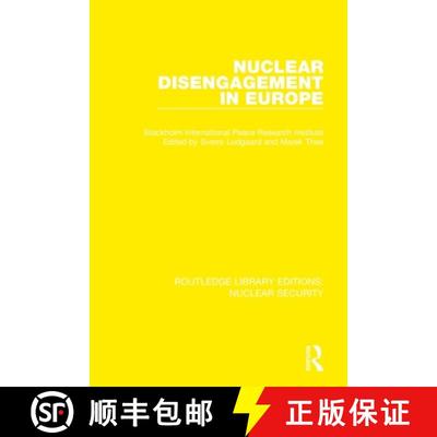 【3-4周达】Nuclear Disengagement in Europe: Stockholm International Peace Research Institute [9780367513689]