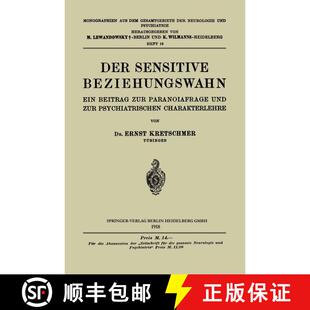 【3-4周达】Der Sensitive Beziehungswahn: Ein Beitrag zur Paranoiafrage und zur Psychiatrischen Charak... [9783662427187]
