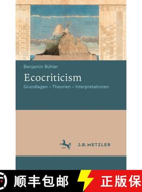 【3-4周达】Ecocriticism: Grundlagen - Theorien - Interpretationen [9783476025678]